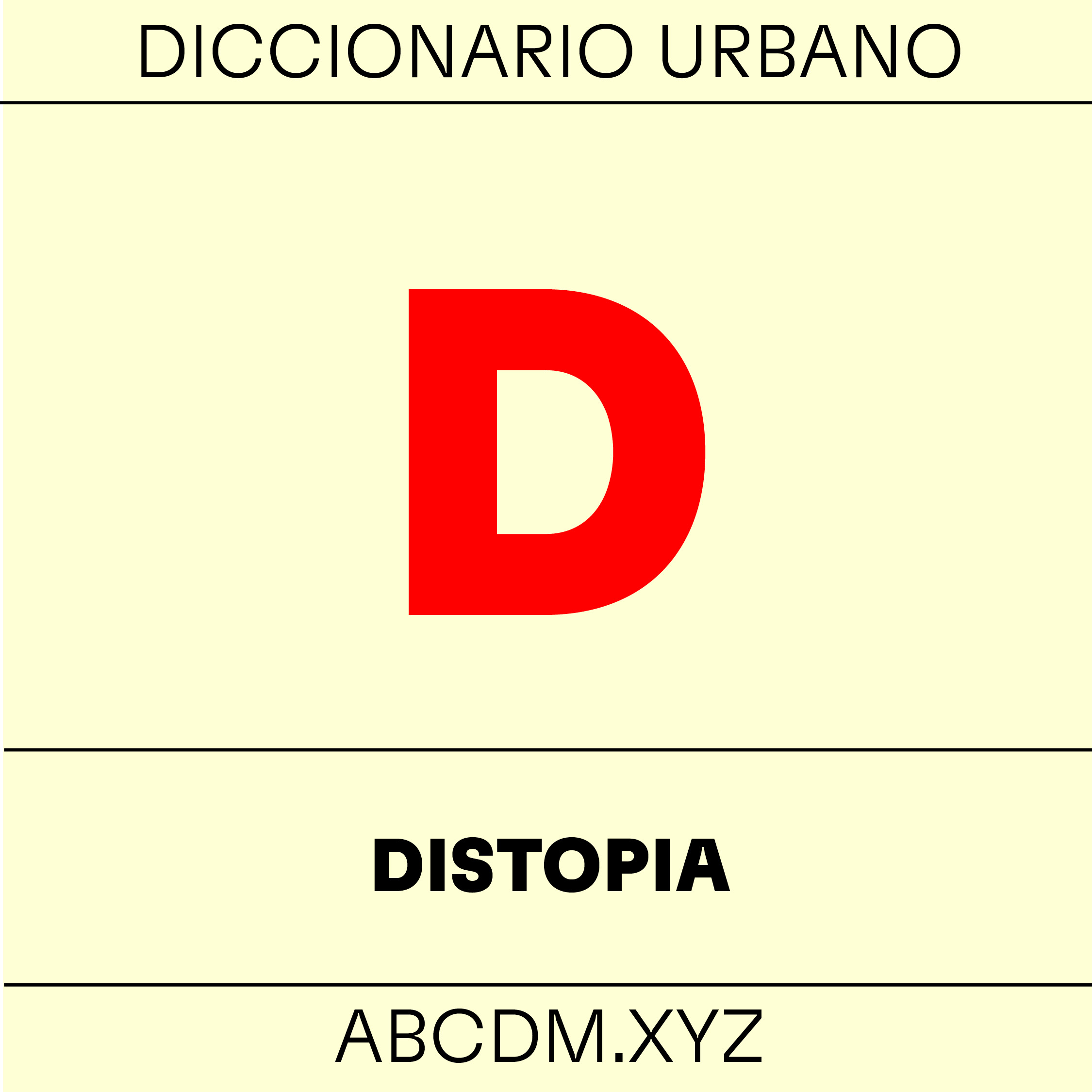 DISTOPIA